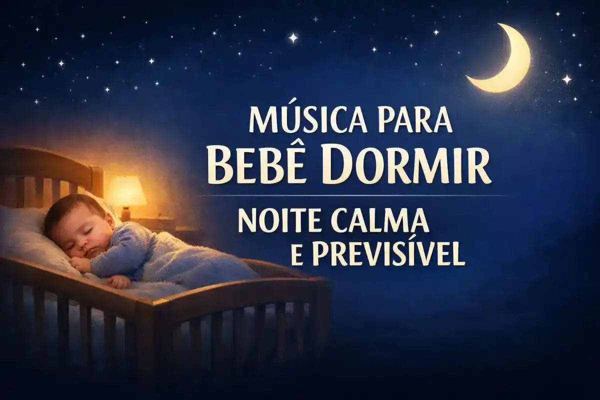 Música para bebê dormir: Transforme a hora de dormir em um momento seguro e previsível